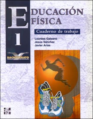 EDUCACION FISICA 1 BACHILLERATO, CUADERNO DE TRABAJO | 9788448104023 | GALEANO, LOURDES | Llibreria Aqualata | Comprar llibres en català i castellà online | Comprar llibres Igualada