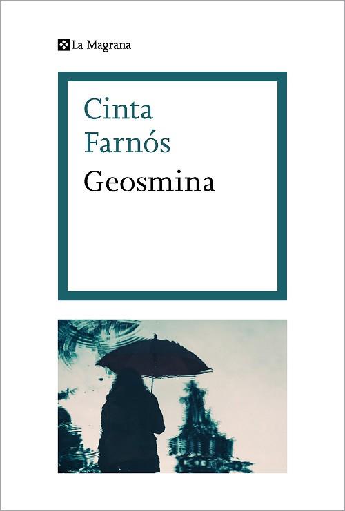 GEOSMINA | 9788482647845 | FARNÓS, CINTA | Llibreria Aqualata | Comprar llibres en català i castellà online | Comprar llibres Igualada