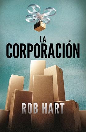 CORPORACIÓN, LA | 9788401024337 | HART, ROB | Llibreria Aqualata | Comprar llibres en català i castellà online | Comprar llibres Igualada