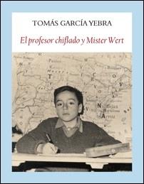 PROFESOR CHIFLADO Y MISTER WERT,EL | 9788494238024 | GARCÍA YEBRA, TOMÁS | Llibreria Aqualata | Comprar llibres en català i castellà online | Comprar llibres Igualada