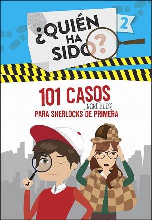 101 CASOS INCREÍBLES PARA SHERLOCKS DE PRIMERA (¿QUIÉN HA SIDO? 2) | 9788420488141 | VARIOS AUTORES | Llibreria Aqualata | Comprar llibres en català i castellà online | Comprar llibres Igualada