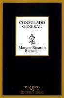 CONSULADO GENERAL (MARGINALES 191) | 9788483107225 | BARNATAN, MARCOS RICARDO | Llibreria Aqualata | Comprar libros en catalán y castellano online | Comprar libros Igualada