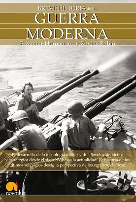 GUERRA MODERNA, BREVE HISTORIA DE LA | 9788497637534 | HERNANDEZ, F. XAVIER / RUBIO, XAVIER | Llibreria Aqualata | Comprar llibres en català i castellà online | Comprar llibres Igualada