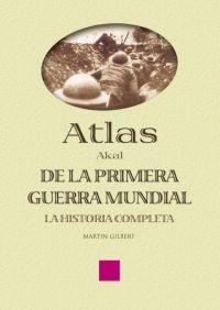 ATLAS DE LA PRIMERA GUERRA MUNDIAL | 9788446018674 | GILBERT, MARTIN | Llibreria Aqualata | Comprar llibres en català i castellà online | Comprar llibres Igualada