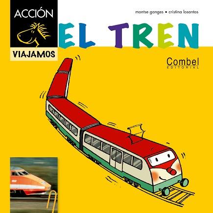 TREN, EL (VIAJAMOS) | 9788498257489 | GANGES, MONTSE | Llibreria Aqualata | Comprar llibres en català i castellà online | Comprar llibres Igualada