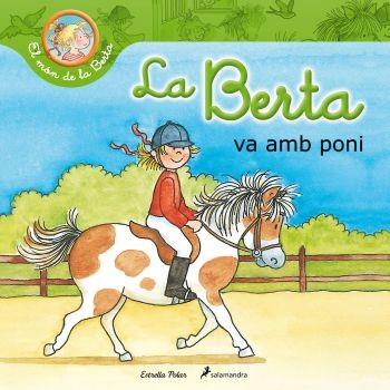 BERTA VA AMB PONI, LA | 9788499328669 | SCHNEIDER, LIANE | Llibreria Aqualata | Comprar libros en catalán y castellano online | Comprar libros Igualada