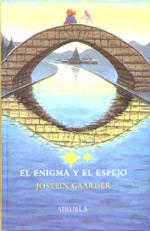 ENIGMA Y EL ESPEJO, EL (LAS TRES EDADES 49) | 9788478445127 | GAARDER, JOSTEIN | Llibreria Aqualata | Comprar llibres en català i castellà online | Comprar llibres Igualada