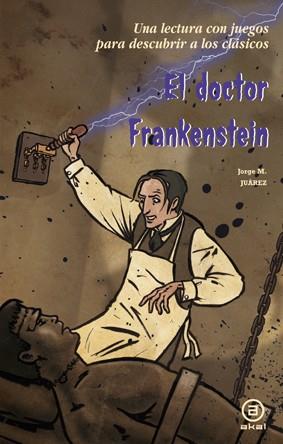 DOCTOR FRANKENSTEIN, EL | 9788446035466 | MARTÍNEZ JUÁREZ, JORGE | Llibreria Aqualata | Comprar llibres en català i castellà online | Comprar llibres Igualada