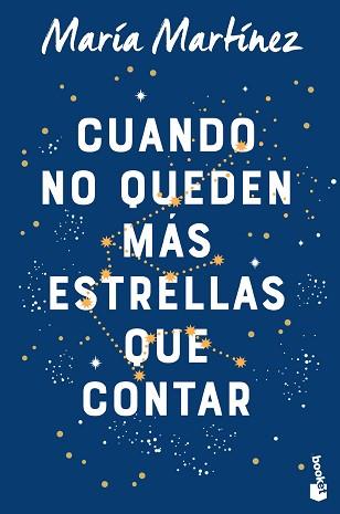 CUANDO NO QUEDEN MÁS ESTRELLAS QUE CONTAR | 9788408263548 | MARTÍNEZ, MARÍA | Llibreria Aqualata | Comprar llibres en català i castellà online | Comprar llibres Igualada