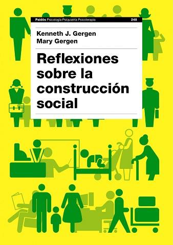 REFLEXIONES SOBRE LA CONSTRUCCION SOCIAL | 9788449324864 | GERGEN, KENNETH J. / GERGEN, MARY | Llibreria Aqualata | Comprar libros en catalán y castellano online | Comprar libros Igualada