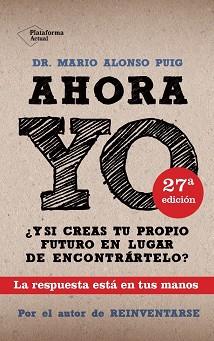 AHORA YO | 9788415115786 | ALONSO PUIG, MARIO | Llibreria Aqualata | Comprar llibres en català i castellà online | Comprar llibres Igualada