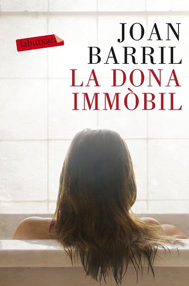 DONA IMMÒBIL, LA | 9788499309866 | BARRIL CUXART, JOAN | Llibreria Aqualata | Comprar llibres en català i castellà online | Comprar llibres Igualada