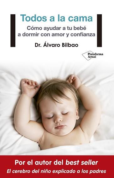 TODOS A LA CAMA | 9788417002930 | DR. ÁLVARO BILBAO | Llibreria Aqualata | Comprar llibres en català i castellà online | Comprar llibres Igualada