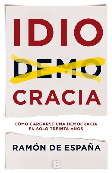 IDIOCRACIA | 9788466660129 | DE ESPAÑA, RAMON | Llibreria Aqualata | Comprar llibres en català i castellà online | Comprar llibres Igualada