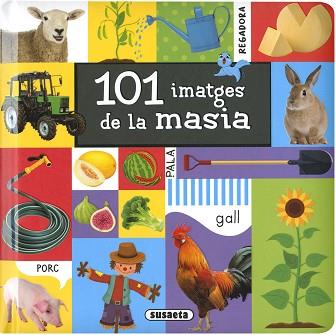 101 IMATGES DE LA MASIA | 9788467781960 | EDICIONES, SUSAETA | Llibreria Aqualata | Comprar llibres en català i castellà online | Comprar llibres Igualada