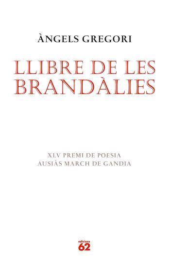 LLIBRE DE LES BRANDALIES (POESIA 124) | 9788429760514 | GREGORI, ANGELS | Llibreria Aqualata | Comprar llibres en català i castellà online | Comprar llibres Igualada