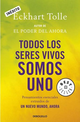 TODOS LOS SERES VIVOS SOMOS UNO (BEST SELLER 654/5) | 9788499081892 | TOLLE, ECKHART | Llibreria Aqualata | Comprar llibres en català i castellà online | Comprar llibres Igualada