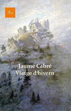 VIATGE D'HIVERN | 9788475884820 | CABRÉ, JAUME | Llibreria Aqualata | Comprar llibres en català i castellà online | Comprar llibres Igualada