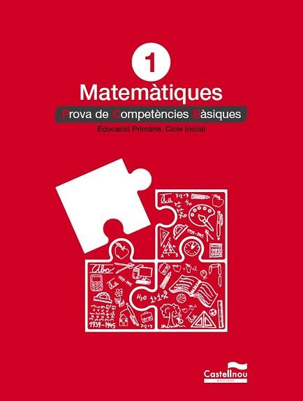 MATEMÀTIQUES 1: PROVES COMPETÈNCIES BÀSIQUES | 9788417406790 | CASTELLNOU | Llibreria Aqualata | Comprar libros en catalán y castellano online | Comprar libros Igualada