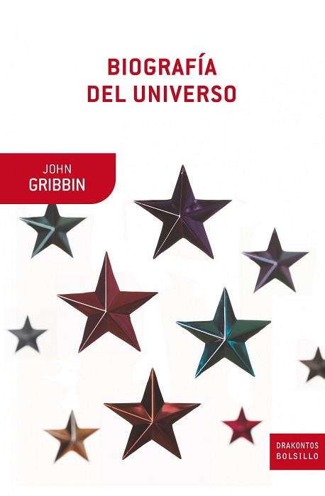 BIOGRAFIA DEL UNIVERSO (DRAKONTOS BOLSILLO 58) | 9788498922202 | GRIBBIN, JOHN | Llibreria Aqualata | Comprar llibres en català i castellà online | Comprar llibres Igualada