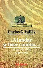 AL ANDAR SE HACE CAMINO (EL POZO DE SIQUEM 44) | 9788429308860 | GONZALEZ VALLES, CARLOS | Llibreria Aqualata | Comprar llibres en català i castellà online | Comprar llibres Igualada