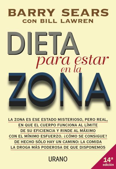 DIETA PARA ESTAR EN LA ZONA | 9788479531485 | SEARS, BARRY | Llibreria Aqualata | Comprar llibres en català i castellà online | Comprar llibres Igualada