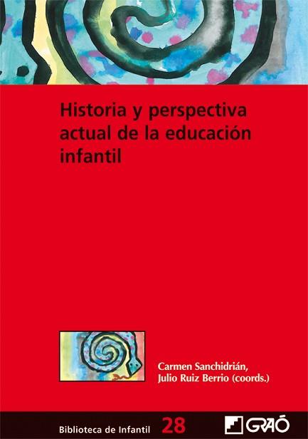 HISTORIA Y PERSPECTIVA ACTUAL DE LA EDUCACION INFANTIL | 9788478279364 | SANCHIDRIAN, CARMEN | Llibreria Aqualata | Comprar llibres en català i castellà online | Comprar llibres Igualada