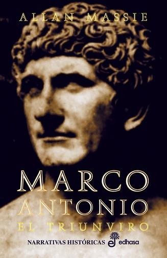 MARCO ANTONIO, EL TRIUNVIRO (NARR. HISTORICA) | 9788435006873 | MASSIE, ALLAN | Llibreria Aqualata | Comprar llibres en català i castellà online | Comprar llibres Igualada