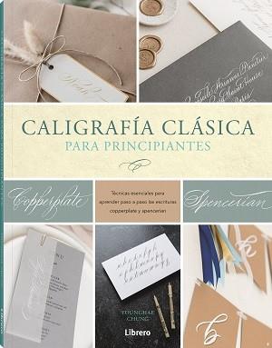 CALIGRAFIA CLASICA PARA PRINCIPIANTES | 9789463599344 | CHUNG, YOUNGHAE | Llibreria Aqualata | Comprar llibres en català i castellà online | Comprar llibres Igualada