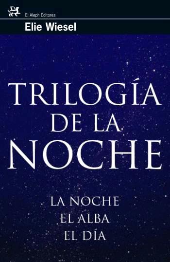 TRILOGÍA DE LA NOCHE | 9788476698167 | WIESEL, ELIE | Llibreria Aqualata | Comprar llibres en català i castellà online | Comprar llibres Igualada