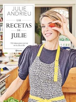 RECETAS DE JULIE, LAS | 9788408264392 | ANDRIEU, JULIE | Llibreria Aqualata | Comprar llibres en català i castellà online | Comprar llibres Igualada