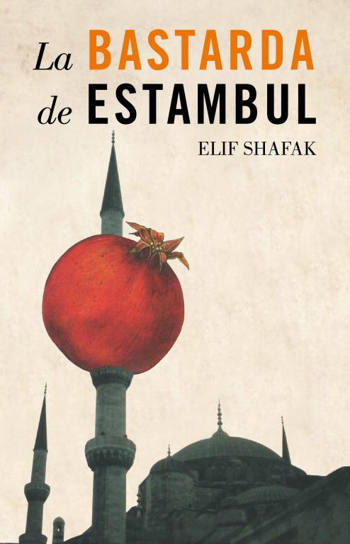 BASTARDA DE ESTAMBUL, LA | 9788426417077 | SHAFAK, ELIF | Llibreria Aqualata | Comprar llibres en català i castellà online | Comprar llibres Igualada