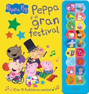 PEPPA PIG Y EL GRAN FESTIVAL (¡CON 18 FANTÁSTICOS SONIDOS!) | 9788448858544 | HASBRO/ EONE | Llibreria Aqualata | Comprar llibres en català i castellà online | Comprar llibres Igualada