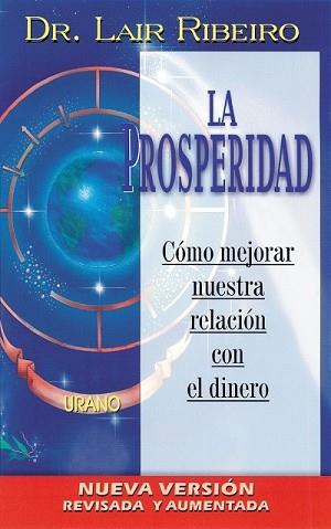 PROSPERIDAD, LA | 9788479534004 | RIBEIRO, DR. LAIR | Llibreria Aqualata | Comprar llibres en català i castellà online | Comprar llibres Igualada