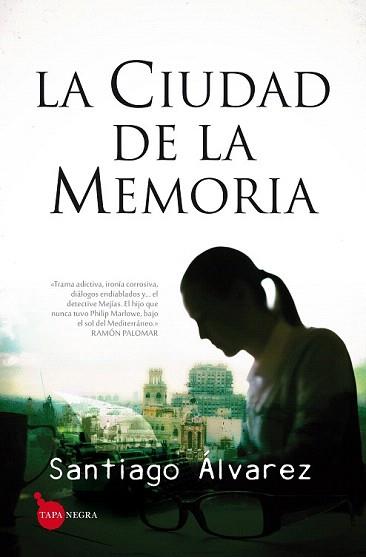 CIUDAD DE LA MEMORIA, LA | 9788416100514 | ÁLVAREZ MUÑOZ, JESÚS SANTIAGO | Llibreria Aqualata | Comprar llibres en català i castellà online | Comprar llibres Igualada