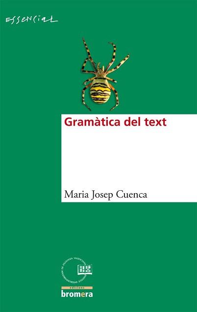 GRAMÀTICA DEL TEXT | 9788498243550 | MARIA JOSEP CUENCA | Llibreria Aqualata | Comprar libros en catalán y castellano online | Comprar libros Igualada