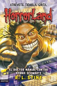 HORRORLAND 5. DOCTOR MANIAC CONTRA ROBBIE SCHWARTZ | 9788408089797 | STINE, R.L. | Llibreria Aqualata | Comprar libros en catalán y castellano online | Comprar libros Igualada