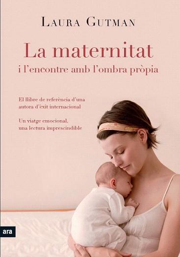 MATERNITAT I L'ENCONTRE AMB LA PRÒPIA OMBRA, LA | 9788492907939 | GUTMAN, LAURA (1958- ) | Llibreria Aqualata | Comprar llibres en català i castellà online | Comprar llibres Igualada