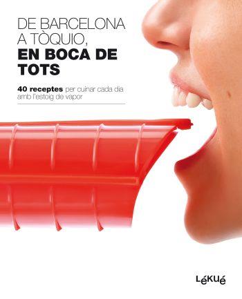 DE BARCELONA A TOQUIO, EN BOCA DE TOTS | 9788496599819 | LÉKUÉ, S. L./DIVERSOS AUTORS | Llibreria Aqualata | Comprar llibres en català i castellà online | Comprar llibres Igualada