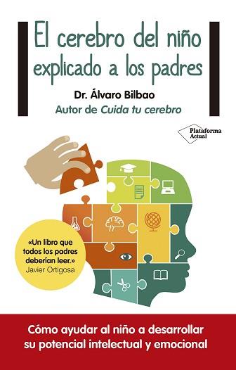 CEREBRO DEL NIÑO EXPLICADO A LOS PADRES, EL | 9788416429561 | BILBAO BILBAO, ÁLVARO | Llibreria Aqualata | Comprar libros en catalán y castellano online | Comprar libros Igualada