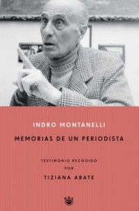 MEMORIAS DE UN PERIODISTA | 9788479019846 | MONTANELLI, INDRO | Llibreria Aqualata | Comprar libros en catalán y castellano online | Comprar libros Igualada