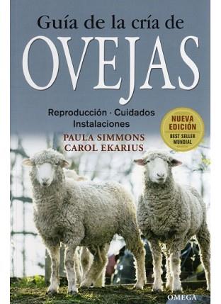 OVEJAS, GUIA DE LA CRIA DE | 9788428215442 | SIMMONS, PAULA / EKARIUS, CAROL | Llibreria Aqualata | Comprar llibres en català i castellà online | Comprar llibres Igualada