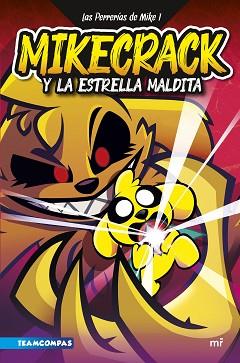 PERRERÍAS DE MIKE 1, LAS. MIKECRACK Y LA ESTRELLA MALDITA | 9788427049291 | MIKECRACK | Llibreria Aqualata | Comprar llibres en català i castellà online | Comprar llibres Igualada