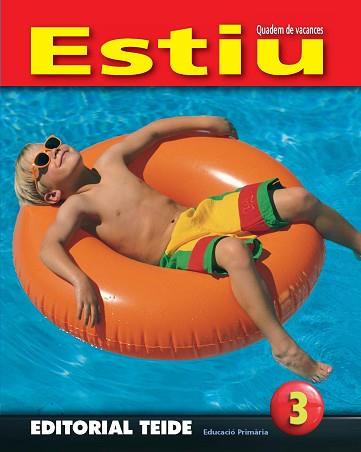 ESTIU. QUADERN DE VACANCES 3 PRIMÀRIA | 9788430706938 | Llibreria Aqualata | Comprar llibres en català i castellà online | Comprar llibres Igualada