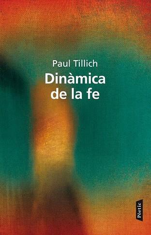 DINÀMICA DE LA FE, LA | 9788498092738 | TILLICH, PAUL | Llibreria Aqualata | Comprar libros en catalán y castellano online | Comprar libros Igualada