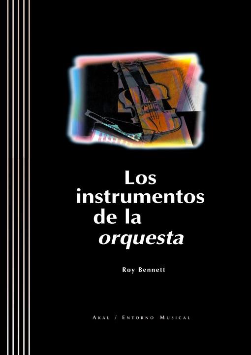 INSTRUMENTOS EN LA ORQUESTA, LOS (AMB CD) | 9788446010852 | BENNETT, ROY | Llibreria Aqualata | Comprar libros en catalán y castellano online | Comprar libros Igualada