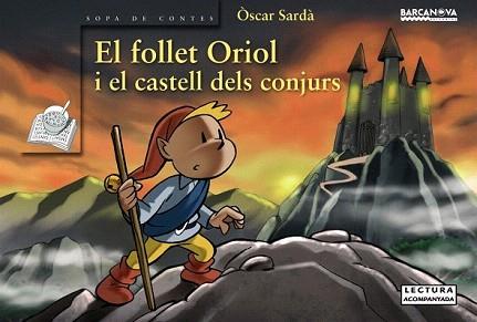 FOLLET ORIOL I EL CASTELL DELS CONJURS, EL (PAL I IMPRENTA) | 9788448926922 | SARDA, OSCAR | Llibreria Aqualata | Comprar llibres en català i castellà online | Comprar llibres Igualada