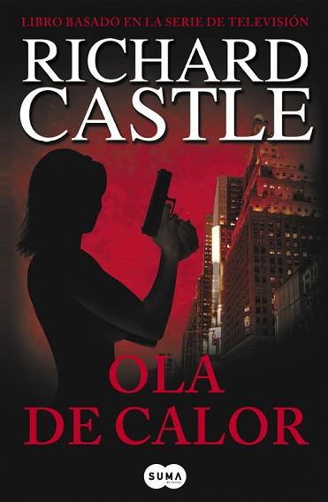 OLA DE CALOR | 9788483651957 | CASTLE, RICHARD | Llibreria Aqualata | Comprar libros en catalán y castellano online | Comprar libros Igualada