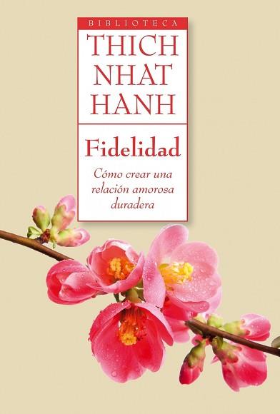 FIDELIDAD | 9788497546218 | THICH NHAT HANH | Llibreria Aqualata | Comprar llibres en català i castellà online | Comprar llibres Igualada