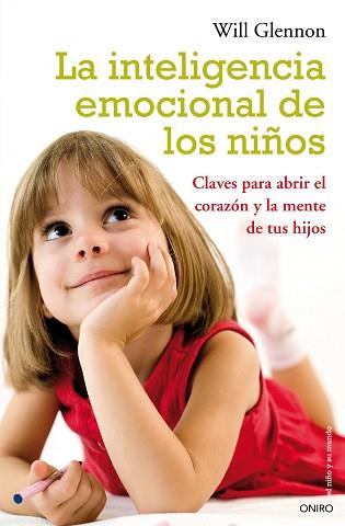 INTELIGENCIA EMOCIONAL DE LOS NIÑOS, LA | 9788497544542 | GLENNON, WILL | Llibreria Aqualata | Comprar llibres en català i castellà online | Comprar llibres Igualada